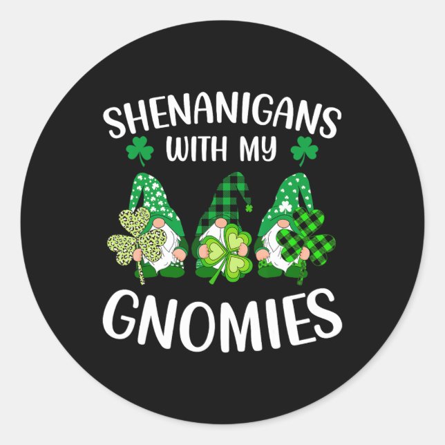 Pegatina Redonda Shenanigans with My Gnomies Shamrock St Patrick (Anverso)