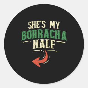 Pegatina Redonda Shes my borracha Half Cinco De Mayo Couple Matchin