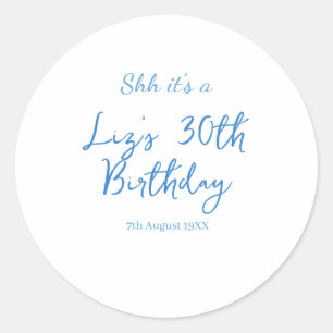 Pegatina Redonda shh es un cumpleaños número 30 nombre fecha azul s