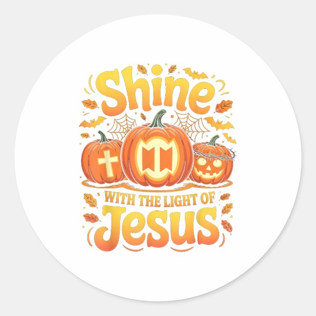 Pegatina Redonda Shine With The Light Of Jesus Christian Halloween  (Anverso)