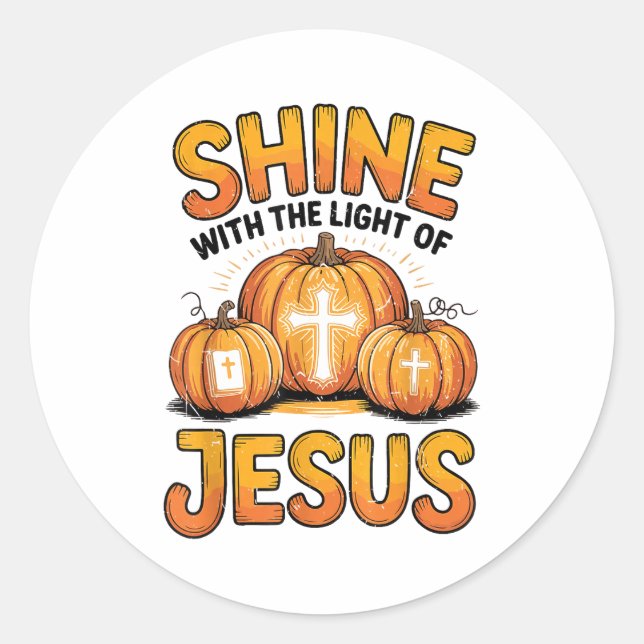 Pegatina Redonda Shine With The Light Of Jesus Halloween Christian  (Anverso)