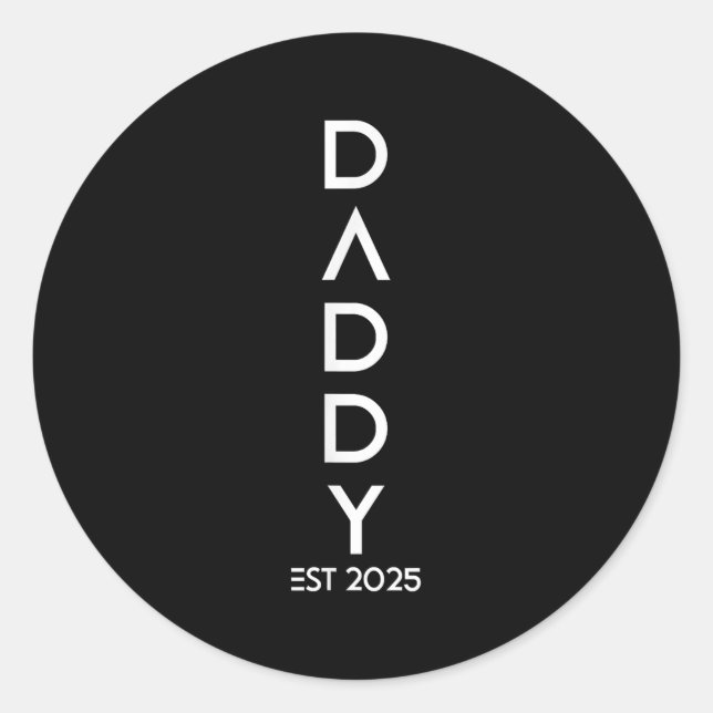 Pegatina Redonda Shirt Daddy Est 2025 New Dad Baby Reveal Gift Tee  (Anverso)