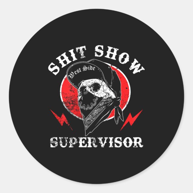 Pegatina Redonda Show Supervisor Cool Boy Skull Sarcastic Work Humo (Anverso)