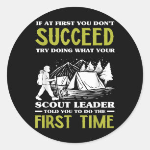Pegatina Redonda Si Al Principio No Tienes Éxito - Funny Scout Lead