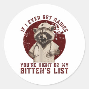 Pegatina Redonda Si Alguna Vez Tengo Rabia, Estás En El Alto De Mi 