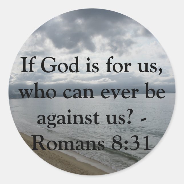 Pegatina Redonda Si Dios es por nosotros, ¿quién puede estar contra (Anverso)