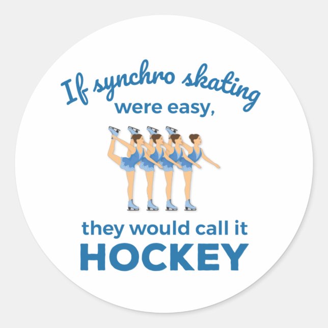 Pegatina Redonda Si El Patinaje De Synchro Fue Fácil De Sincronizar (Anverso)