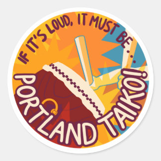 Pegatina Redonda Si es Fuerte, Debe Ser Portland Taiko Stickers