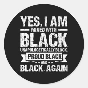 Pegatina Redonda Sí, Estoy Mezclado Con Black History Month Black P