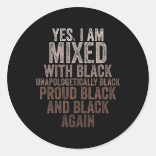 Pegatina Redonda Sí, Estoy Mezclado Con Black History Month Black P
