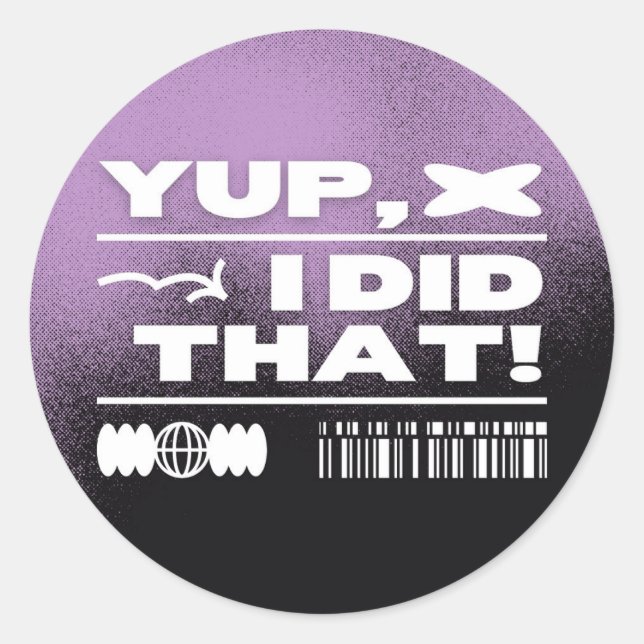 Pegatina Redonda Sí, hice eso (Anverso)