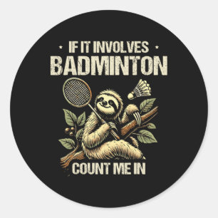 Pegatina Redonda Si Implica Badminton Cuéntame En El Transbordador
