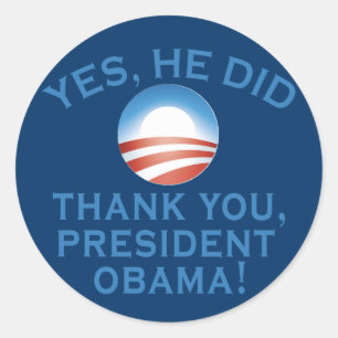 Pegatina Redonda ¡SÍ LO HIZO! ¡Gracias Presidente Obama!