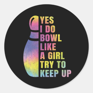 Pegatina Redonda Sí, Me Gusta Un Camisetas De Bolos Chicas Por
