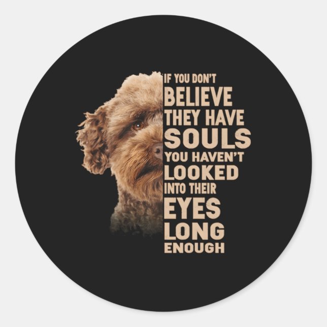 Pegatina Redonda Si No Crees Que Tienen Almas La Australia (Anverso)