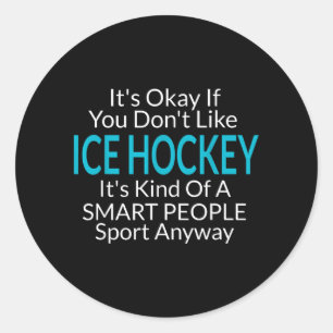 Pegatina Redonda Si No Te Gustan Regalos De Hockey Sobre Hielo Para