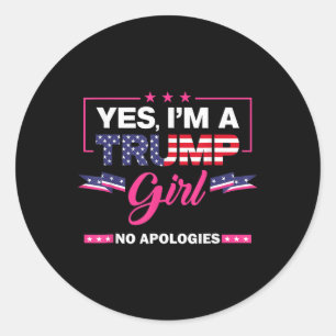 Pegatina Redonda Sí, Soy Chica De Trump, No Disculpas A La Mujer El