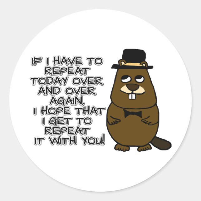 Pegatina Redonda Si tengo que repetir hoy una y otra vez (Anverso)