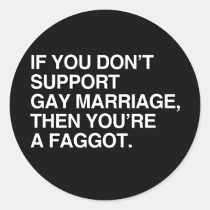 PEGATINA REDONDA SI USTED NO APOYA EL MATRIMONIO GAY