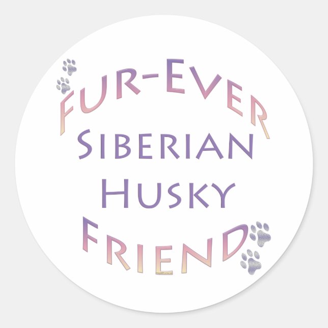 Pegatina Redonda Siberian Husky Furever Friend (Anverso)