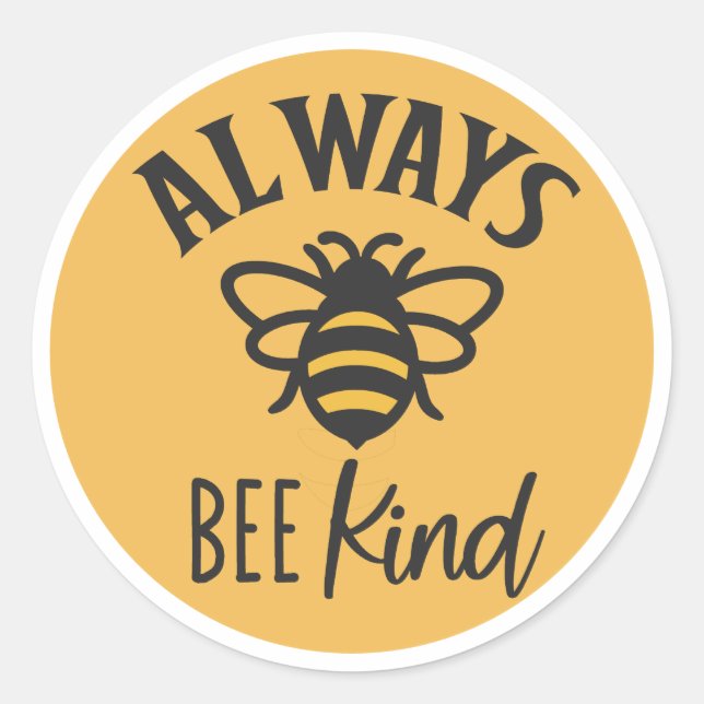 Pegatina Redonda Siempre amable con las abejas (Anverso)