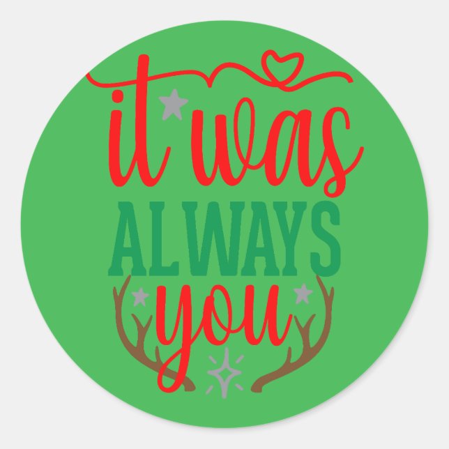 Pegatina Redonda siempre fuiste tú (Anverso)