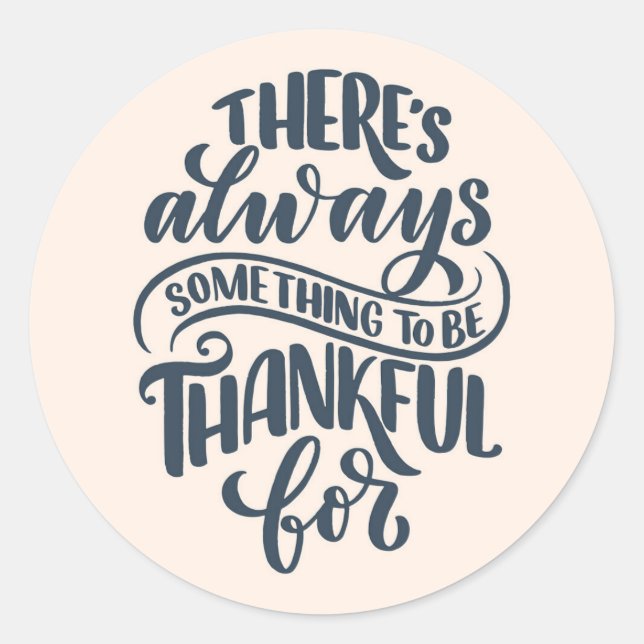 Pegatina Redonda Siempre hay algo para agradecer (Anverso)