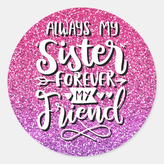 PEGATINA REDONDA SIEMPRE MI HERMANA PARA SIEMPRE MI TIPOGRAFÍA AMIG (Anverso)