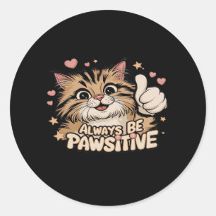Pegatina Redonda Siempre ser apasionante - Diseño de gatos de minia