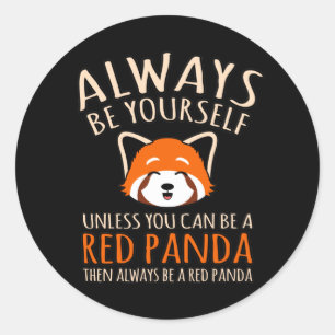Pegatina Redonda Siempre ser un panda rojo Mascota animal pandas am