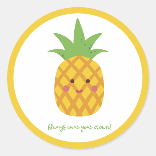 Pegatina Redonda Siempre Usa Tu Corona Pineapple (Anverso)