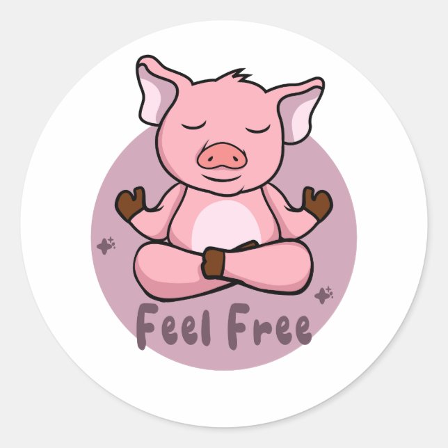 Pegatina Redonda Siéntete libre Kawaii lindo cerdo rosa haciendo po (Anverso)