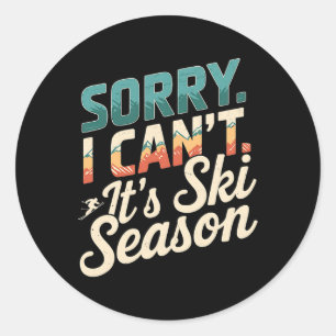 Pegatina Redonda Siento No Poder Practicar Ski Season Winter Sports