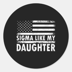 Pegatina Redonda Sigma Como Mi Hija Famosos Padres Día Papá