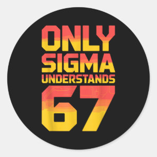 Pegatina Redonda Sigma Entiende 67 Alpha Jerga Gen 67 Número 6
