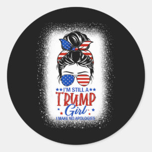 Pegatina Redonda Sigo siendo un Chica de Trump, no pido disculpas a