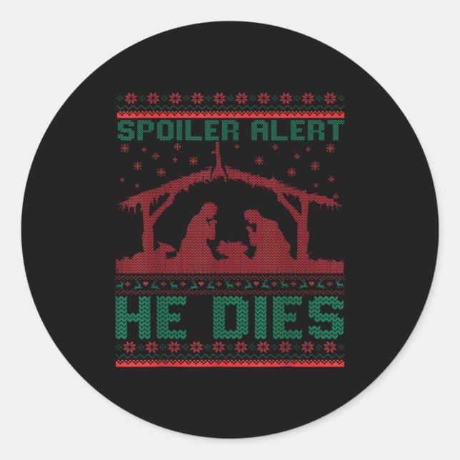 Pegatina Redonda Siler Alert He Dies Christmas Jumper Funny Nativit (Anverso)