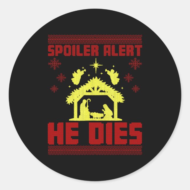 Pegatina Redonda Siler Alert He Dies Christmas Ugly Sweater Style T (Anverso)