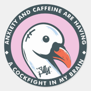 Pegatina Redonda Silly Goose Ansiedad y cafeína