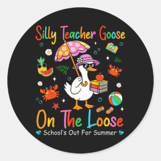 Pegatina Redonda Silly Teacher Goose On The Loose Schools Out For