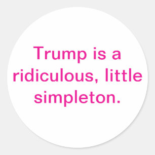 Pegatina Redonda Simplón Ridículo Trump Hankamer Artjunkhaus Aw