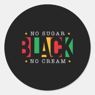 Pegatina Redonda Sin azúcar negro sin crema Junetdecia historia neg