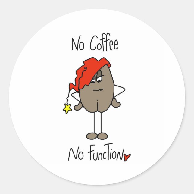 Pegatina Redonda Sin café sin función (Anverso)