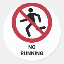 Sin correr, Rótulo de prohibición