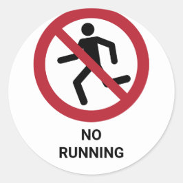 Pegatina Redonda Sin correr, Rótulo de prohibición