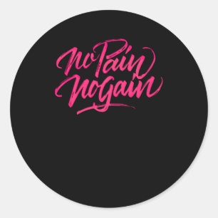 Pegatina Redonda sin dolor ni ganancia