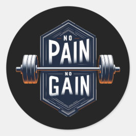 Pegatina Redonda Sin dolor sin ganancia