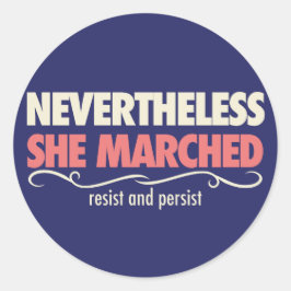Pegatina Redonda sin embargo, marchó: Un día sin una mujer
