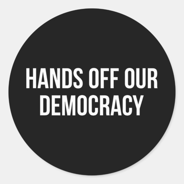 Pegatina Redonda Sin nuestra democracia - (Anverso)