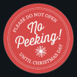 Pegatina Redonda ¡Sin Peeking! Pegatinas de Navidad<br><div class="desc">Añada un toque divertido a sus regalos navideños de este año con estos stickers de Navidad de "No Peeking".</div>